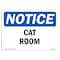 Signmission Safety Sign, OSHA Notice, 7" Height, Aluminum, Cat Room Sign, Landscape OS-NS-A-710-L-10448 - alternate 1
